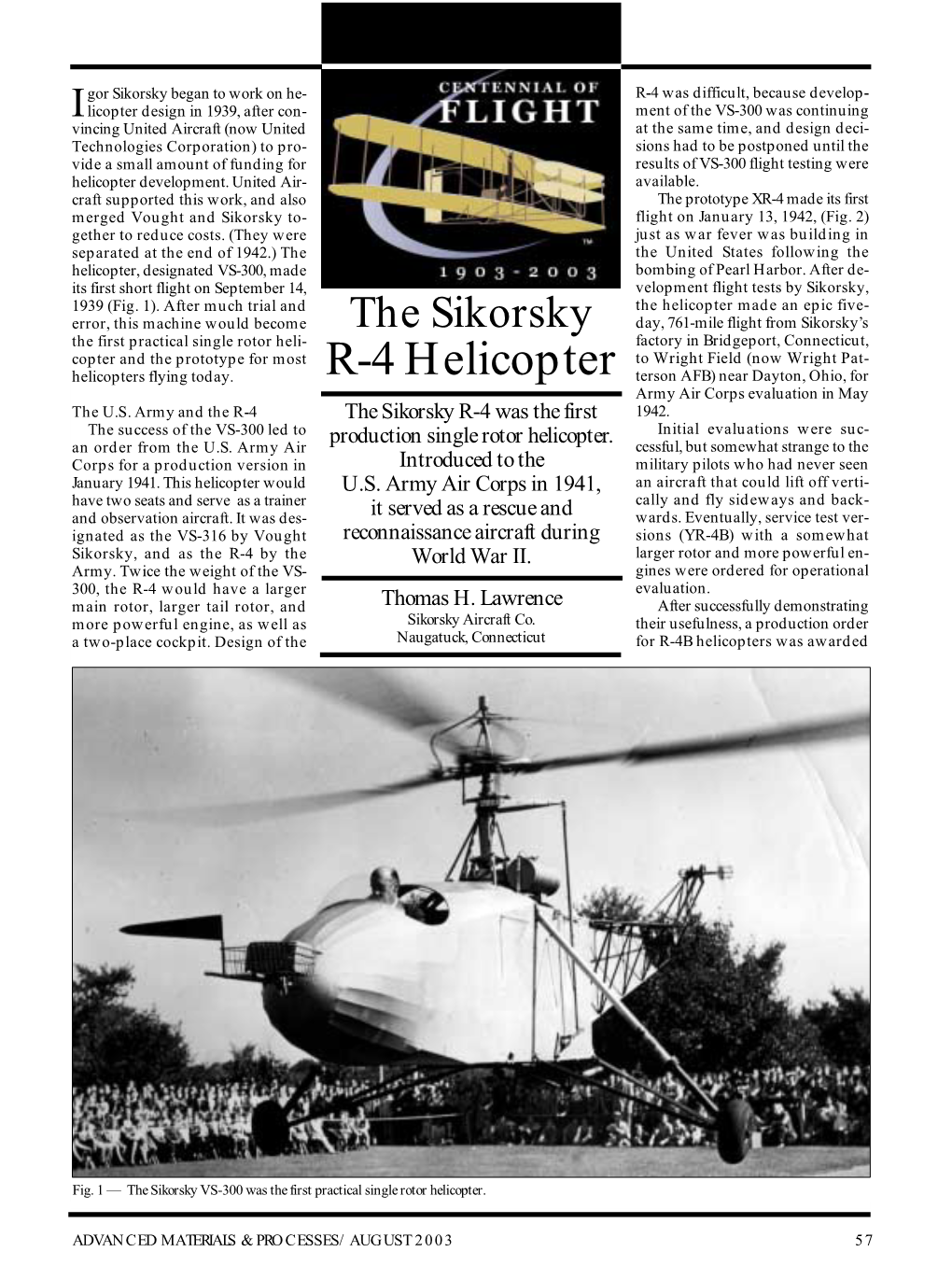 R-4 Helicopter Terson AFB) Near Dayton, Ohio, for Army Air Corps Evaluation in May the U.S