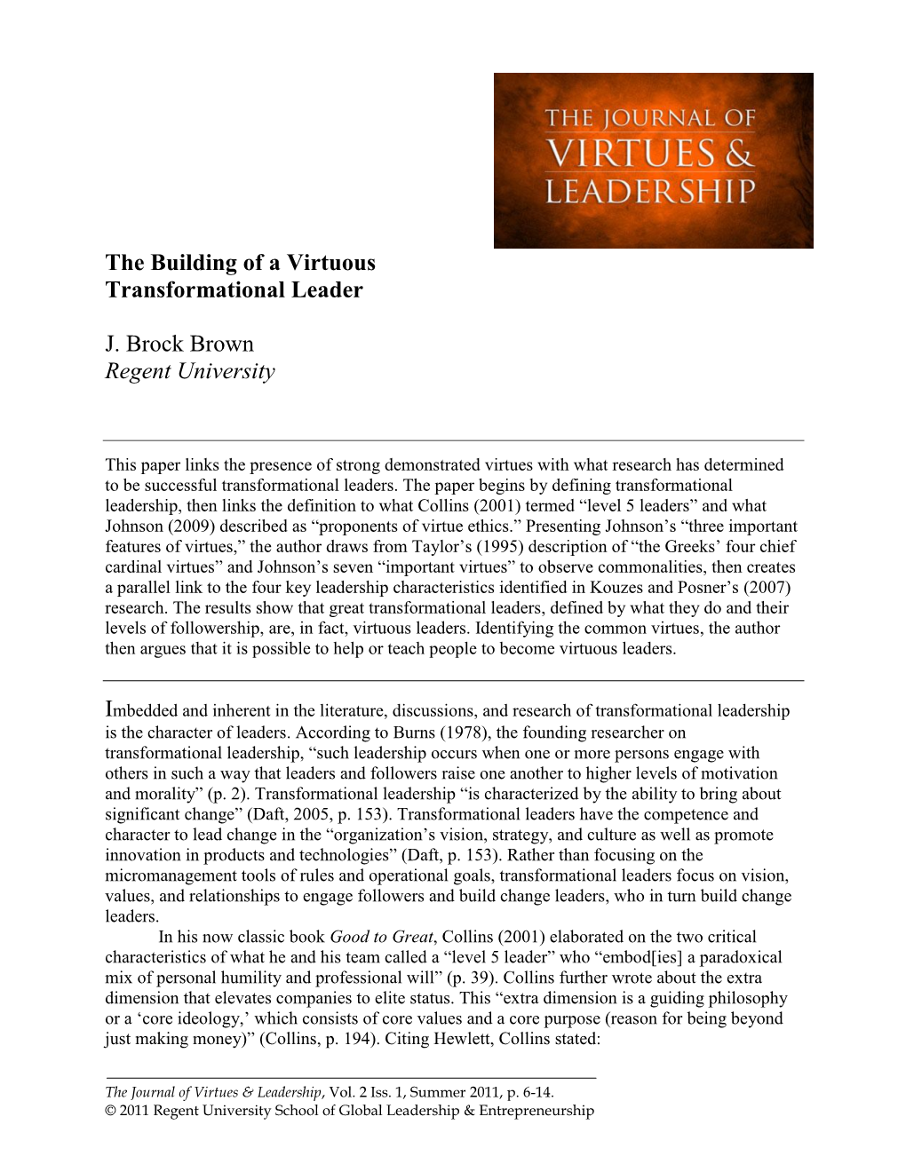 The Building of a Virtuous Transformational Leader