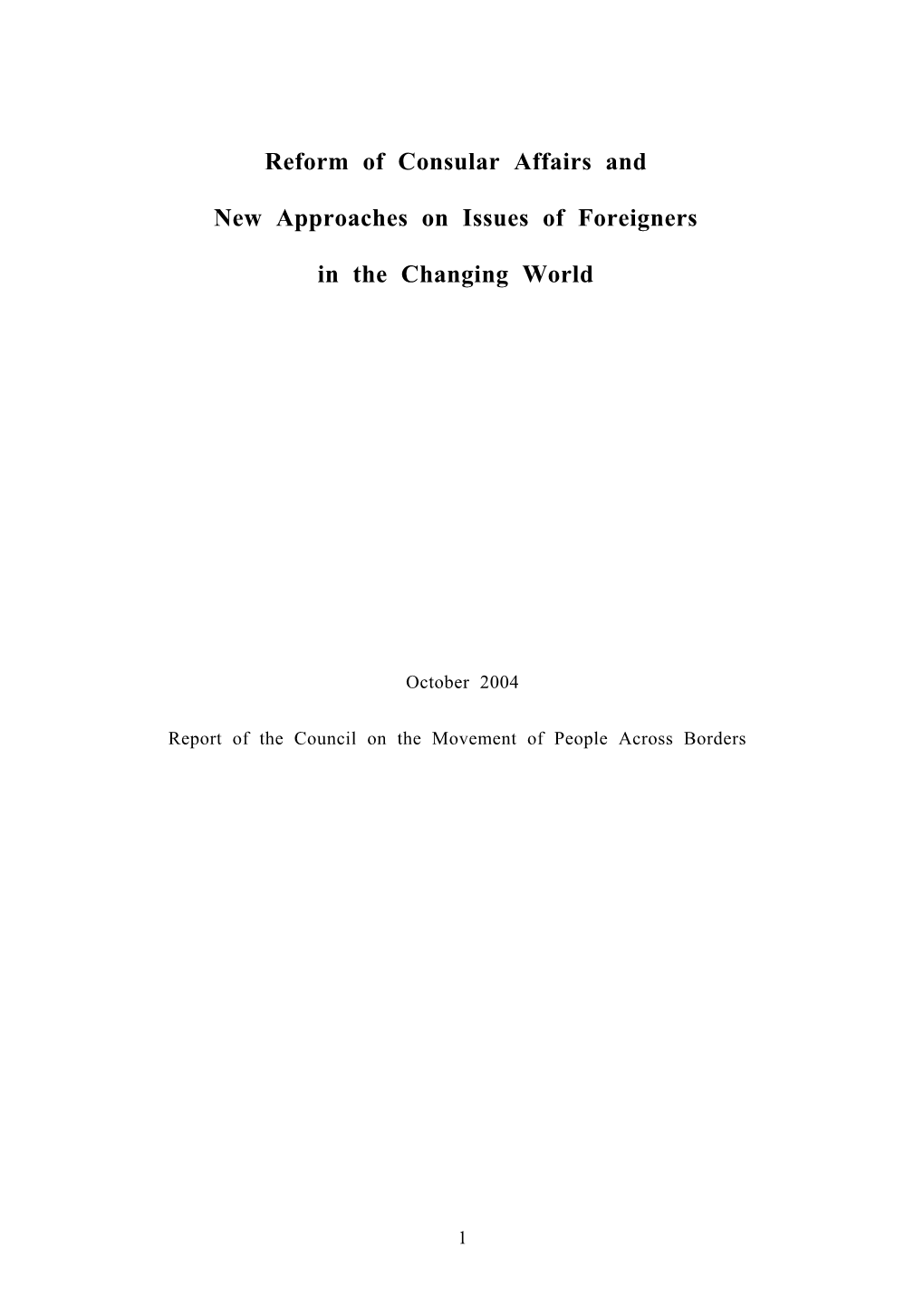 Reform of Consular Affairs and New Approaches on Issues Of