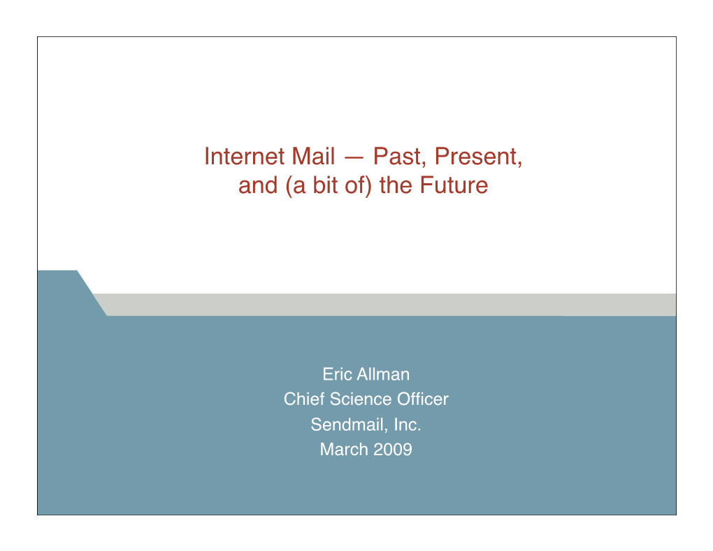 Internet Mail — Past, Present, and (A Bit Of) the Future