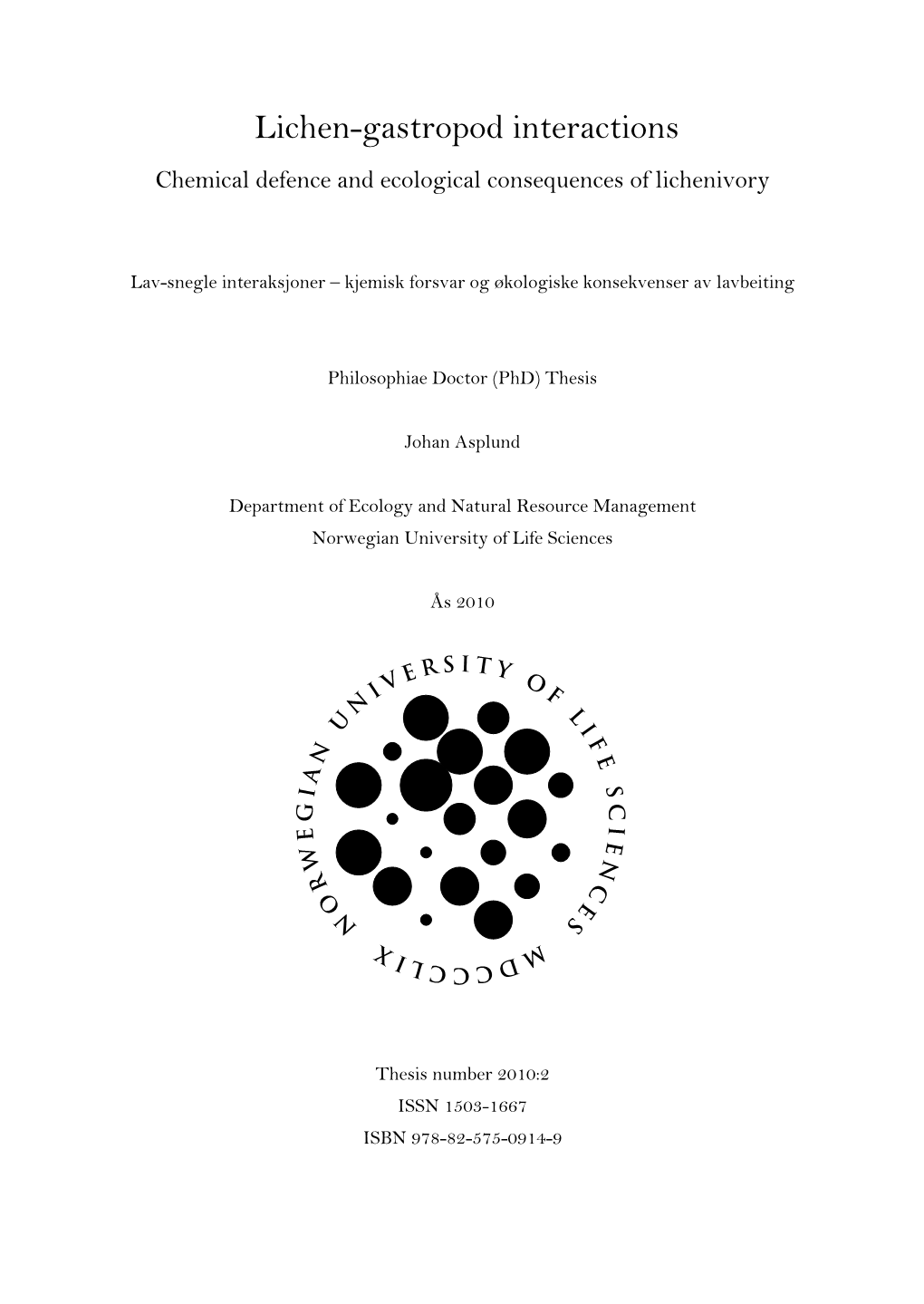 Lichen-Gastropod Interactions Chemical Defence and Ecological Consequences of Lichenivory