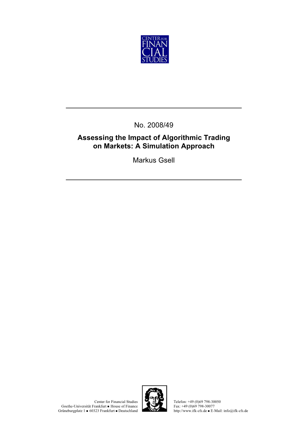 Assessing the Impact of Algorithmic Trading on Markets: a Simulation Approach