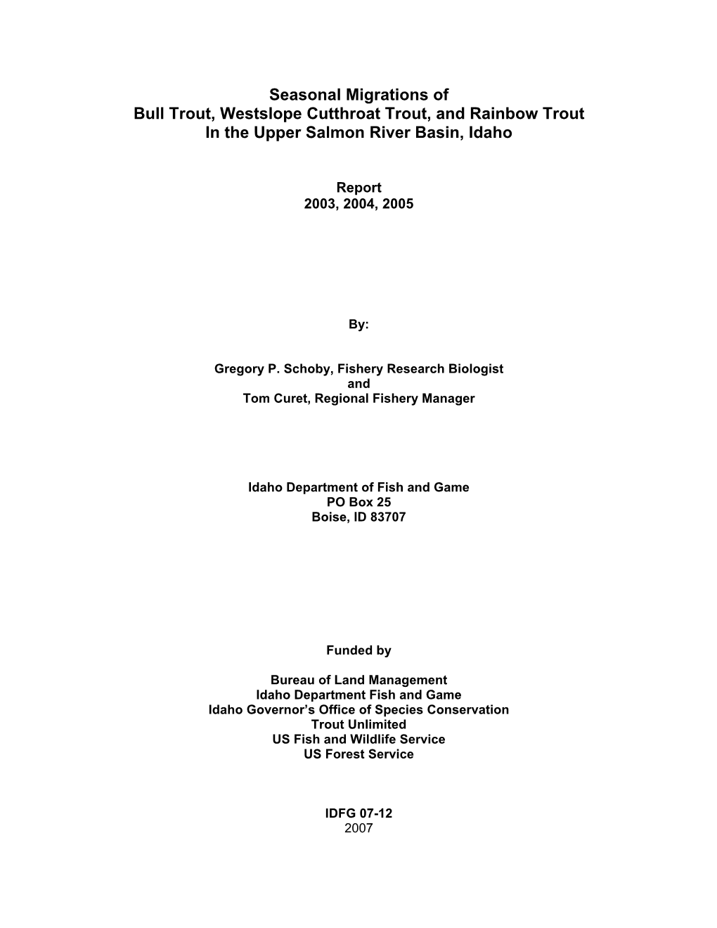 Seasonal Migrations of Bull Trout, Westslope Cutthroat Trout, and Rainbow Trout in the Upper Salmon River Basin, Idaho