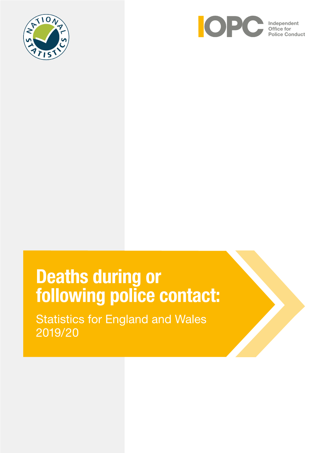 Deaths During Or Following Police Contact: Statistics for England and Wales 2019/20 Acknowledgements