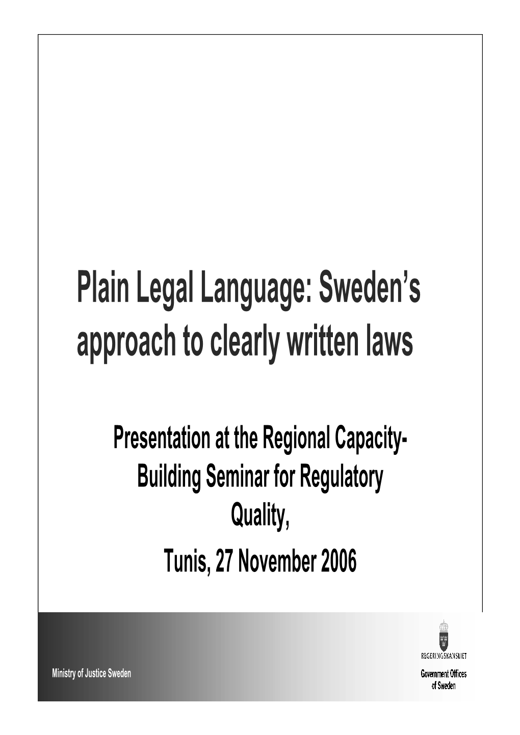 Plain Legal Language: Sweden's Approach to Clearly Written Laws