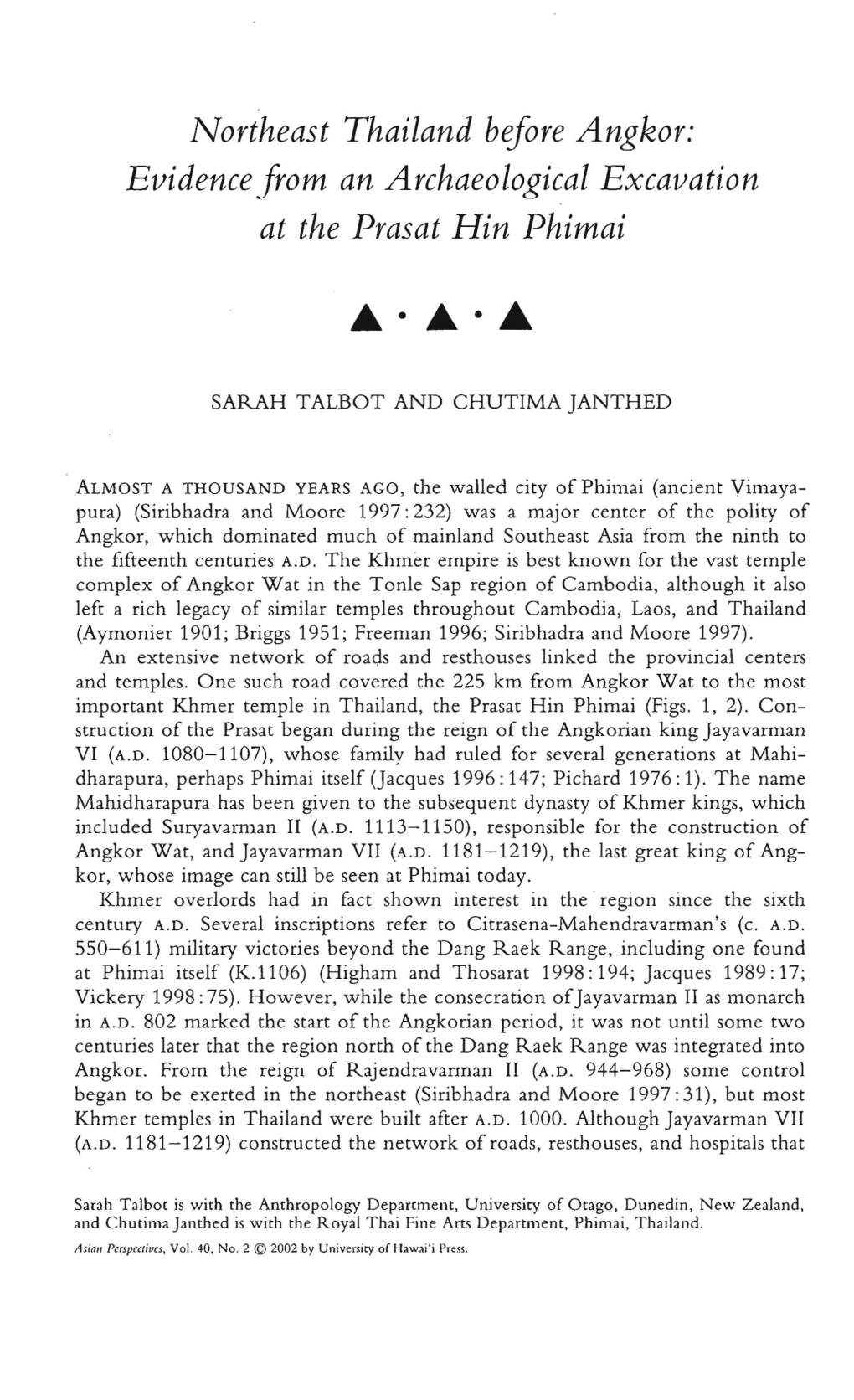 Northeast Thailand Before Angkor: Evidence from an Archaeological Excavation at the Prasat Hin Phimai