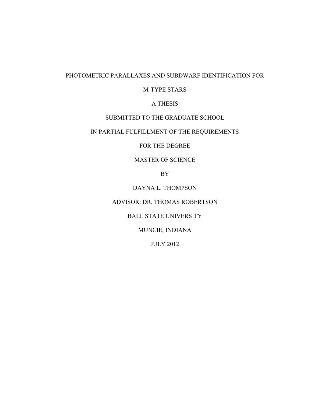 Photometric Parallaxes and Subdwarf Identification for M-Type Stars a Thesis Submitted to the Graduate School in Partial Fulf