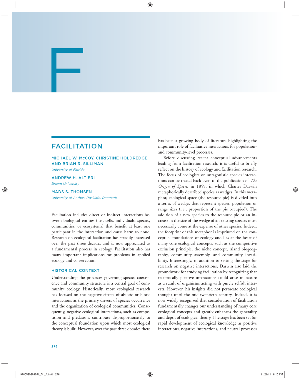 FACILITATION Important Role of Facilitative Interactions for Population- and Community-Level Processes