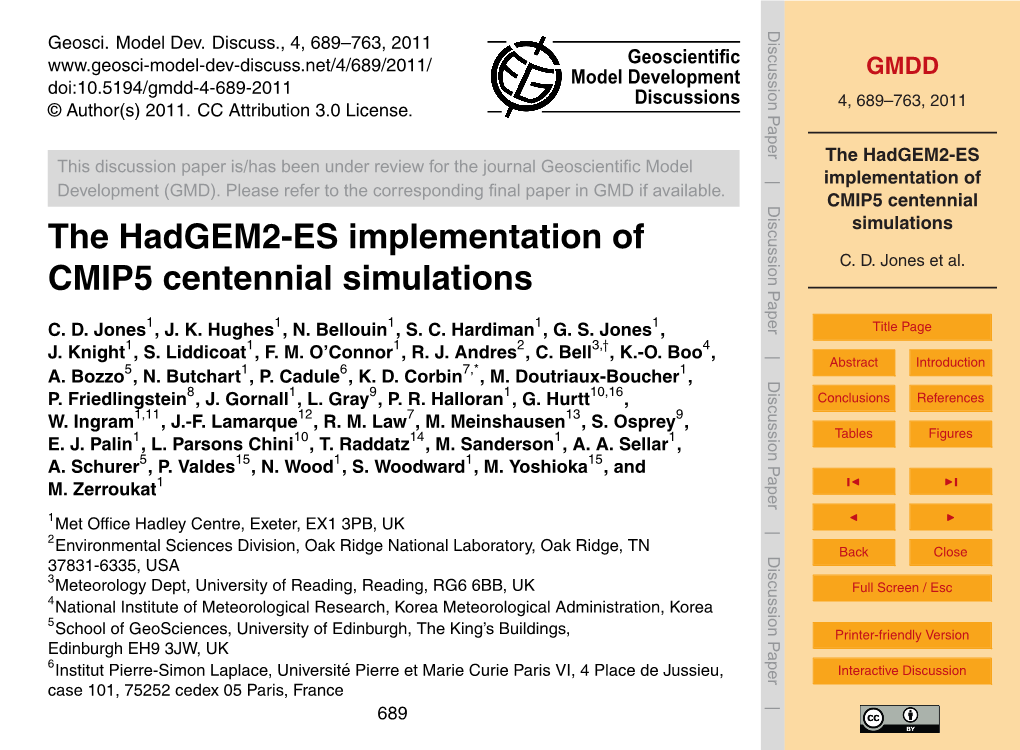 The Hadgem2-ES Implementation of CMIP5 Centennial Simulations