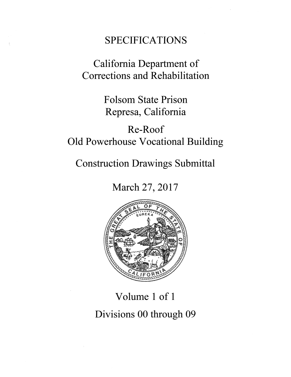 SPECIFICATIONS California Department of Corrections and Rehabilitation Folsom State Prison Represa, California Re-Roof Old Power