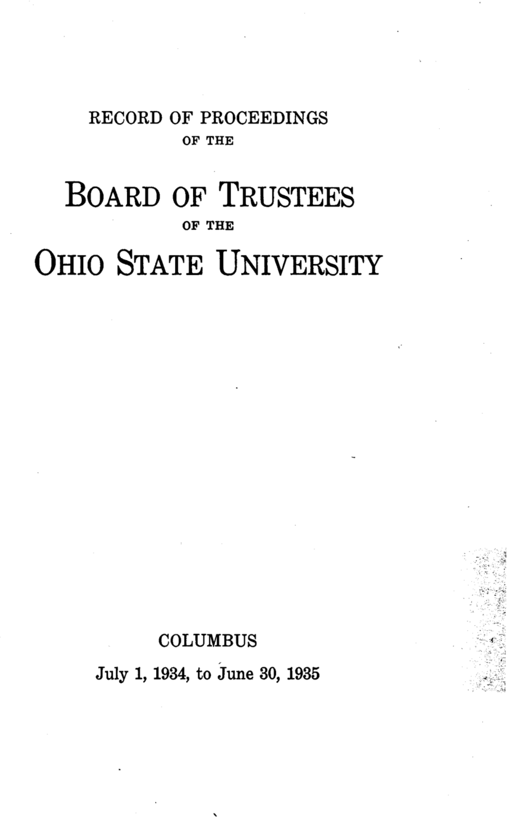 Board of Trustees Ohio State University I Should Very Much Appreciate Action by the Board of Trus- Tees of Ohio State University in Extending Mr