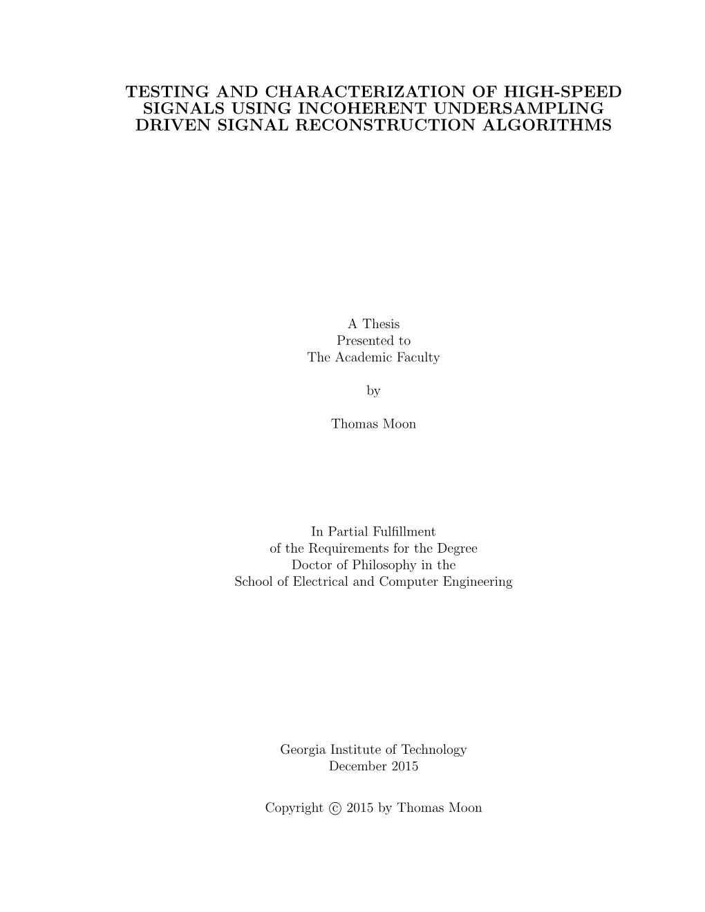 Testing and Characterization of High-Speed Signals Using Incoherent Undersampling Driven Signal Reconstruction Algorithms