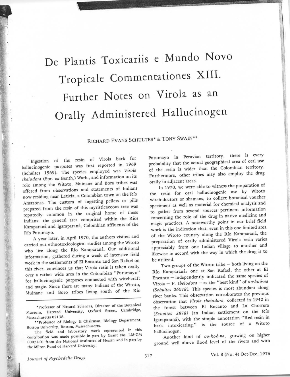 De Plantis Toxicariis E Mundo Novo Tropicale Commentationes XIII. Further Notes on Virola As an Orally Administered Hallucinogen