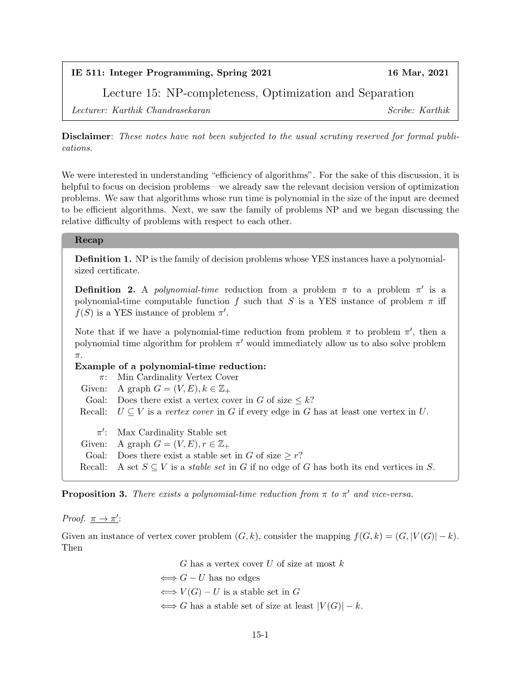 Lecture 15: NP-Completeness, Optimization and Separation Lecturer: Karthik Chandrasekaran Scribe: Karthik