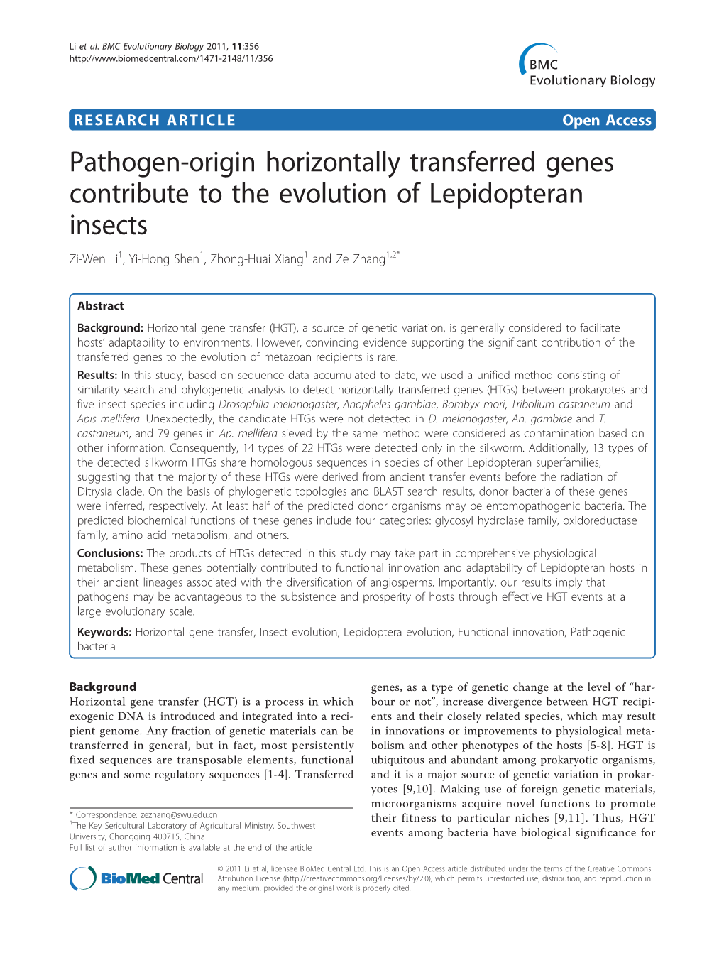 Pathogen-Origin Horizontally Transferred Genes Contribute to the Evolution of Lepidopteran Insects Zi-Wen Li1, Yi-Hong Shen1, Zhong-Huai Xiang1 and Ze Zhang1,2*