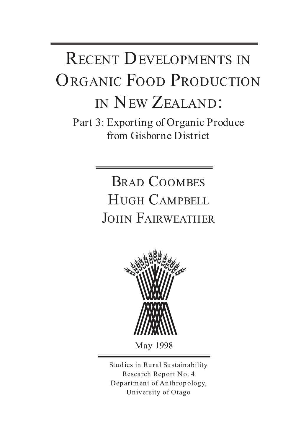 RECENT DEVELOPMENTS in ORGANIC FOOD PRODUCTION in NEW ZEALAND: Part 3: Exporting of Organic Produce from Gisborne District