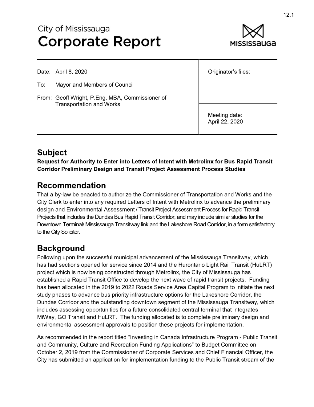 Request for Authority to Enter Into Letters of Intent with Metrolinx for Bus Rapid Transit Corridor Preliminary Design and Transit Project Assessment Process Studies