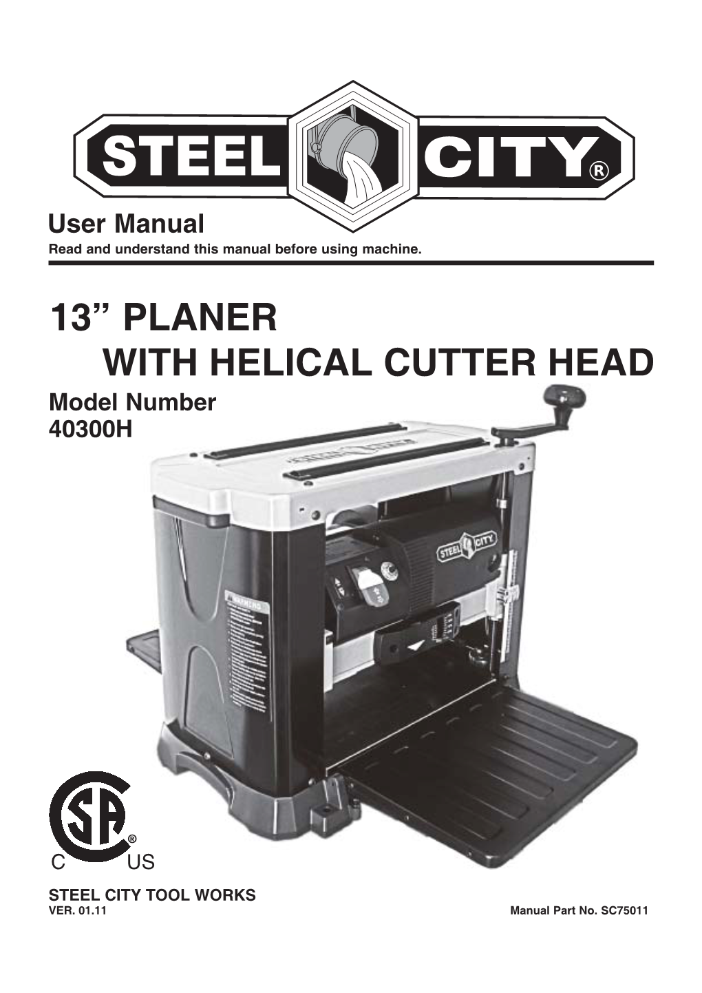 13” PLANER with HELICAL CUTTER HEAD Model Number 40300H