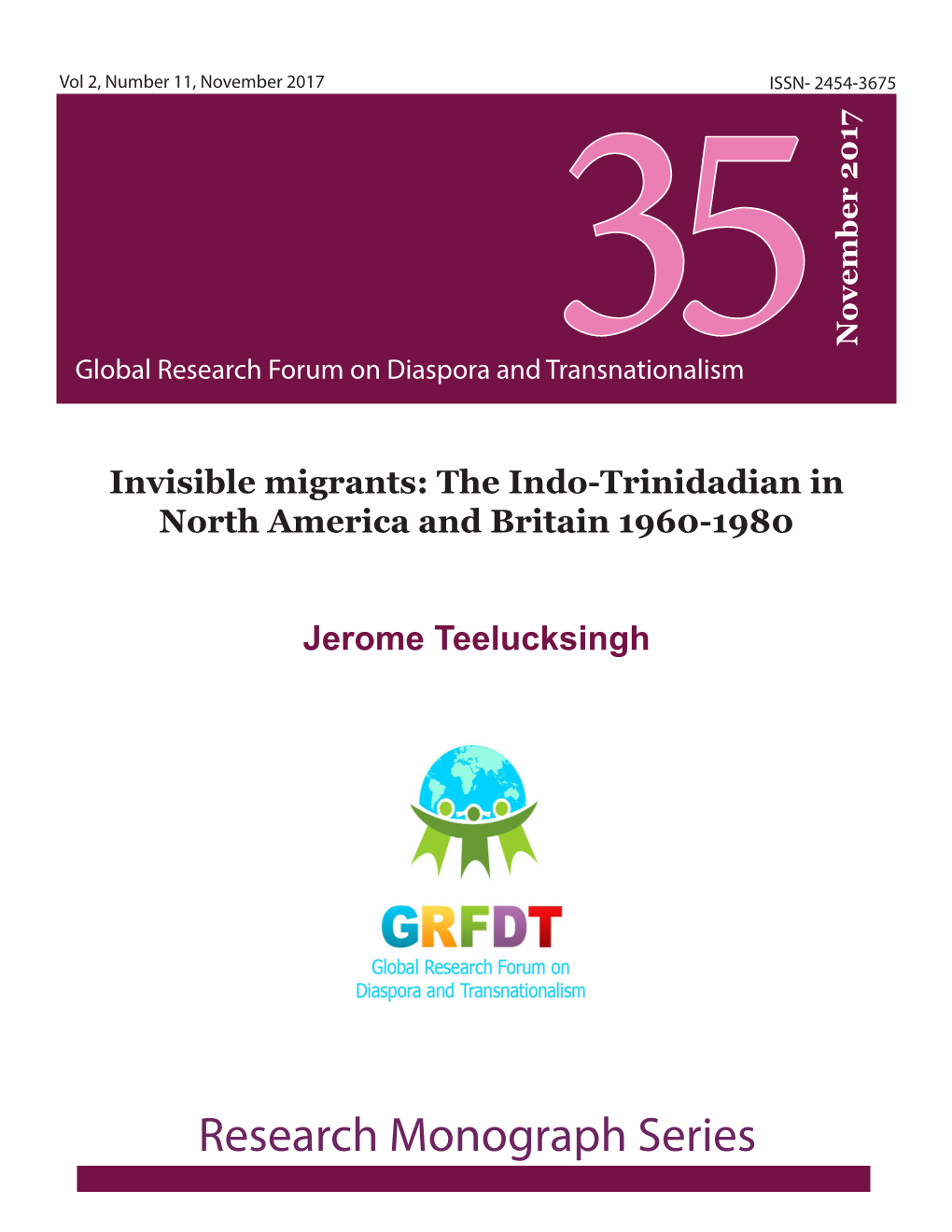 The Indo-Trinidadian in North America and Britain 1960-1980