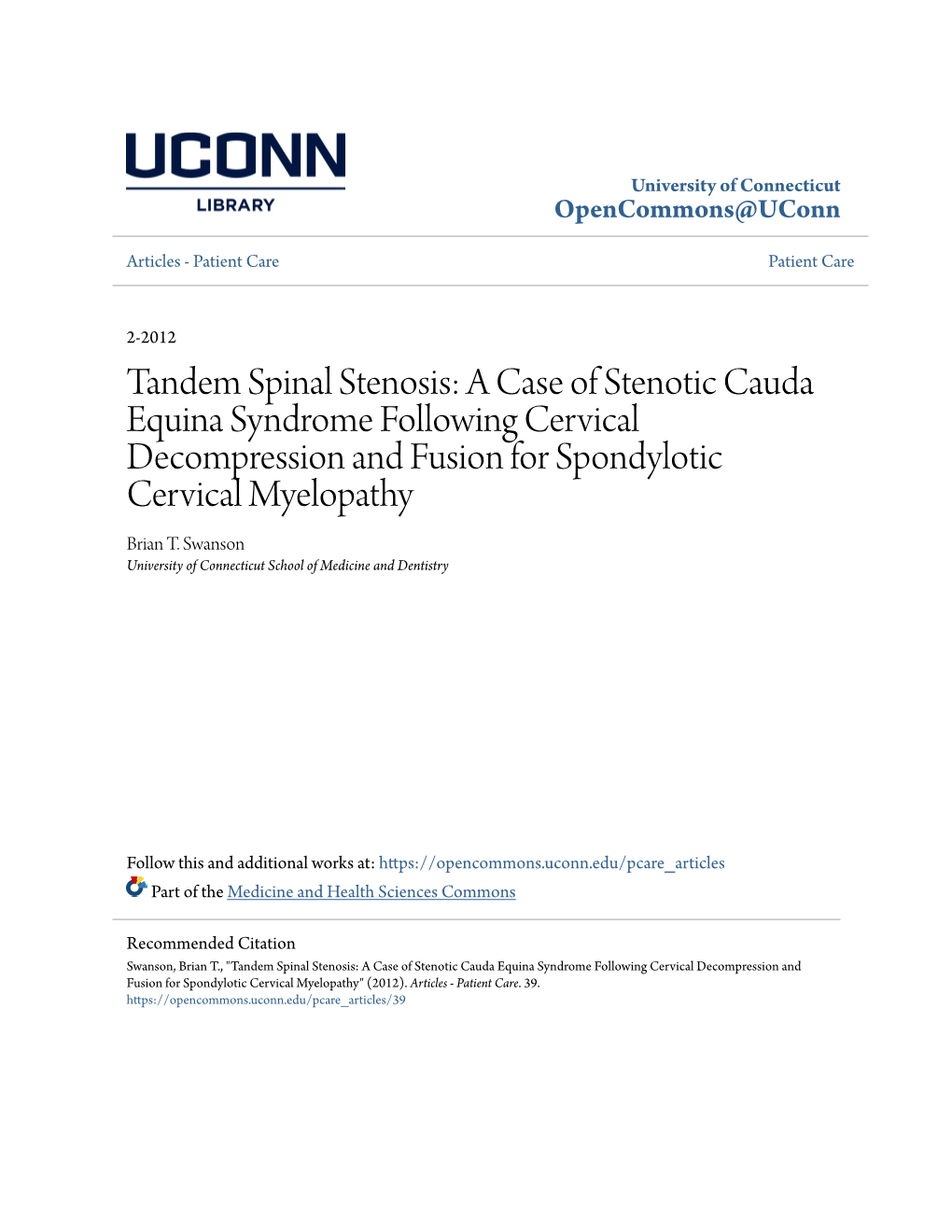 Tandem Spinal Stenosis: a Case of Stenotic Cauda Equina Syndrome Following Cervical Decompression and Fusion for Spondylotic Cervical Myelopathy Brian T