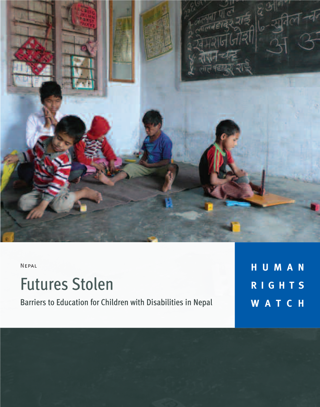 Futures Stolen: Barriers to Education for Children with Disabilities in Nepal