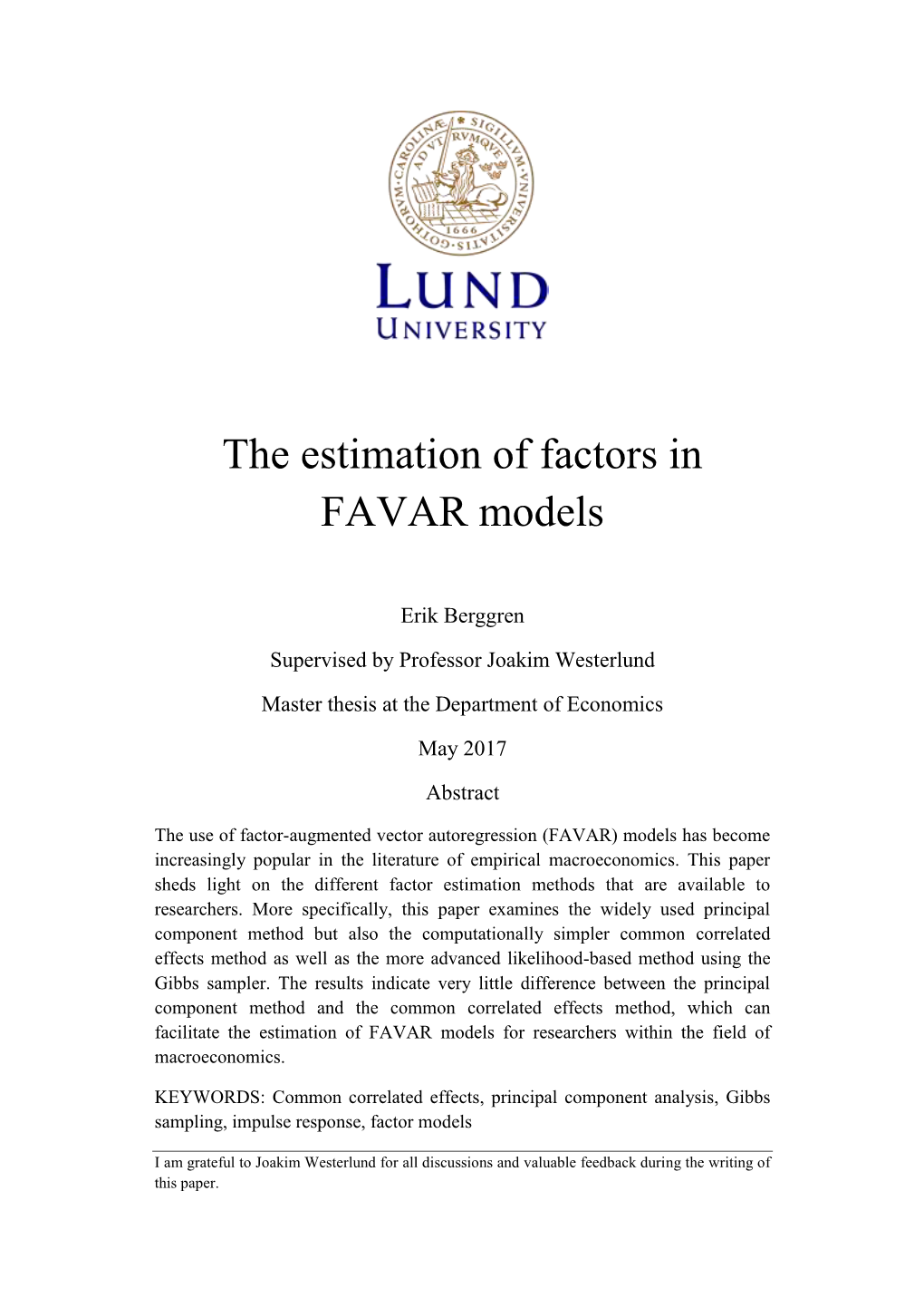 The Estimation of Factors in FAVAR Models