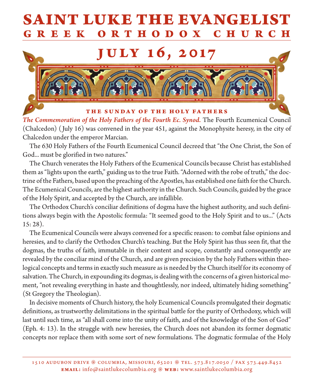 SAINT LUKE the EVANGELIST GREEK ORTHODOX CHURCH July 16, 2017