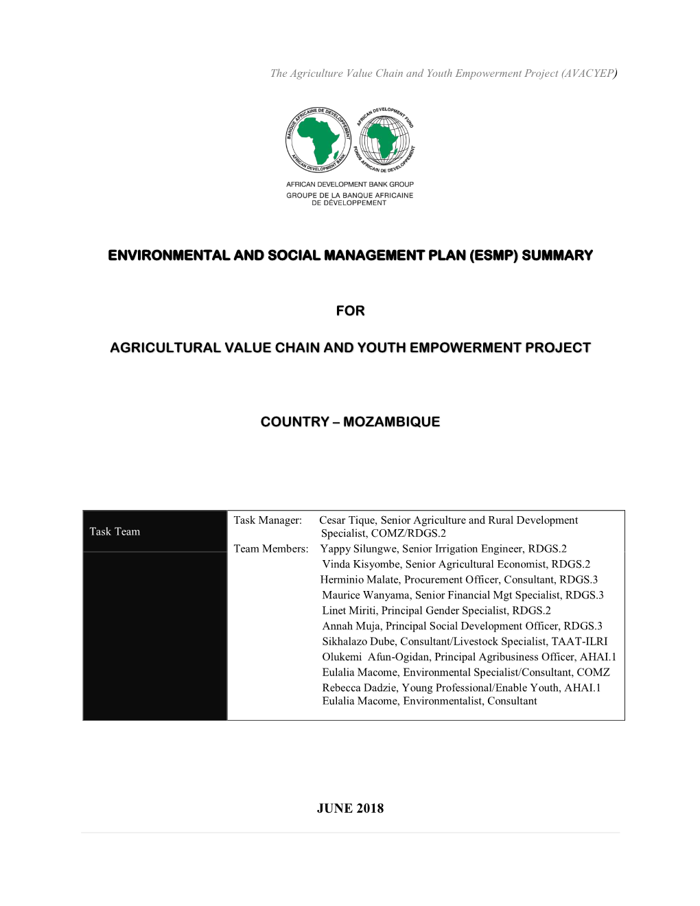 African Development Bank’S Environmental and Social Assessment Procedures (ESAP) Hence Requiring Preparation of an Environmental and Social Management Plan (ESMP)