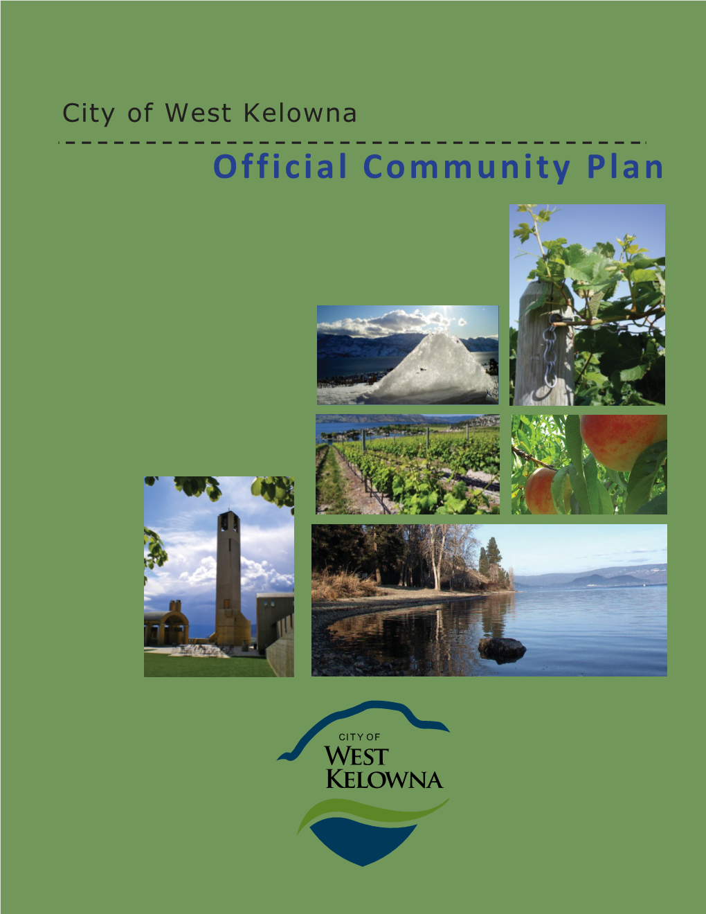 Official Community Plan Has Been Organized Into Four Subsections and Associated Tables, Figures, Character Images and Schedules