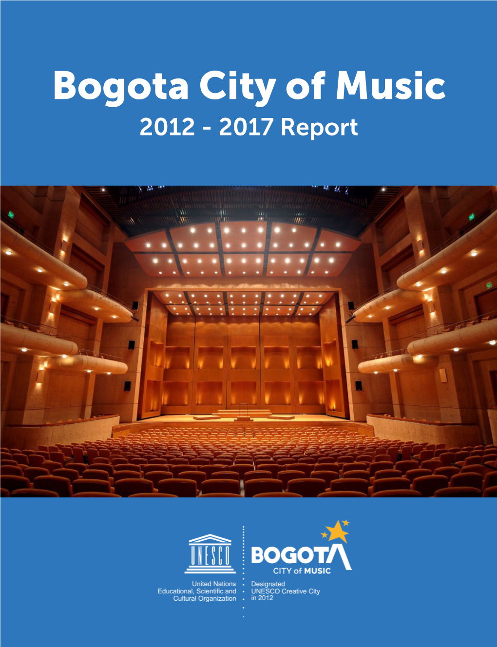 Bogota City of Music 2012 - 2017 Report