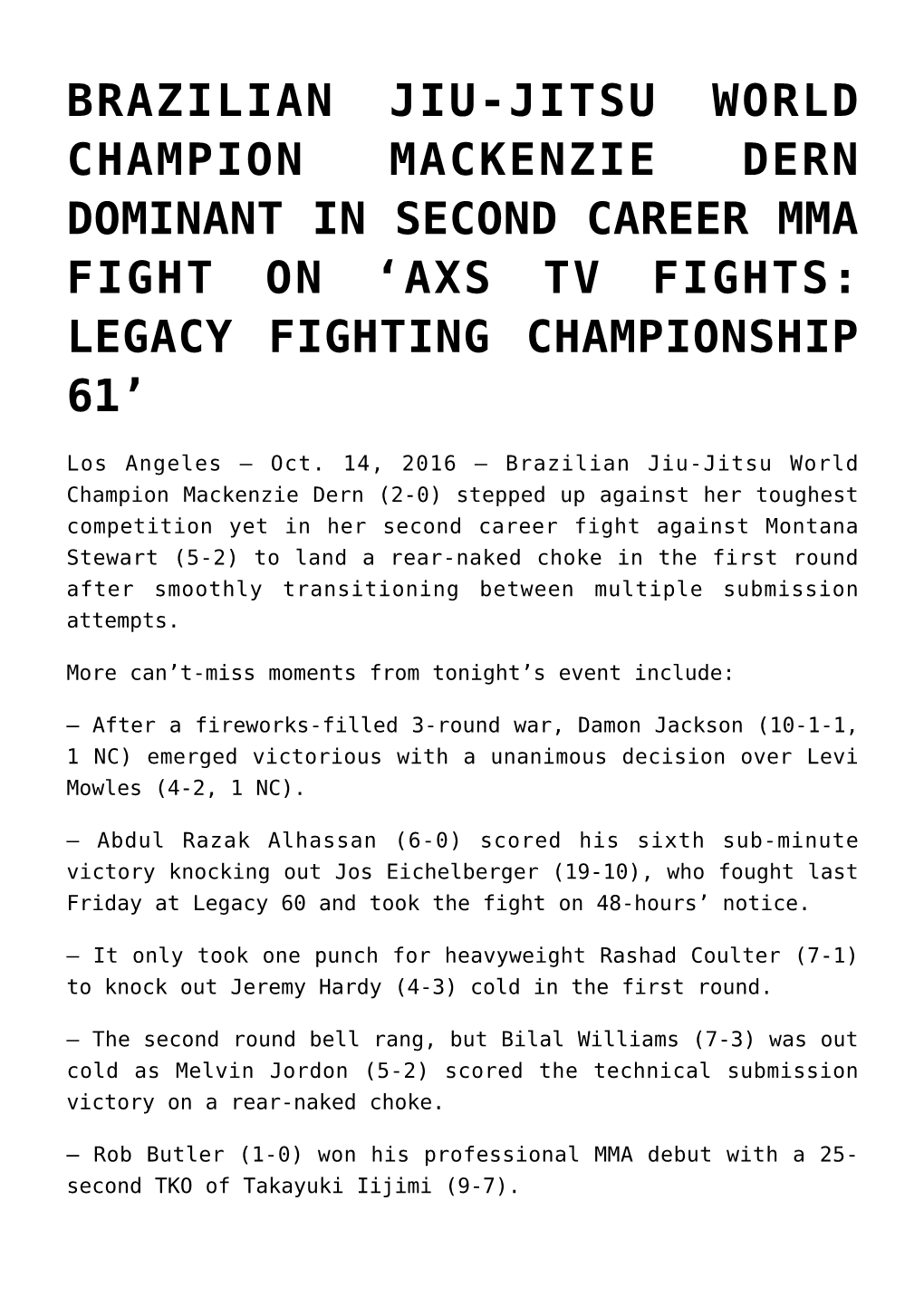 Brazilian Jiu-Jitsu World Champion Mackenzie Dern Dominant in Second Career Mma Fight on ‘Axs Tv Fights: Legacy Fighting Championship 61’