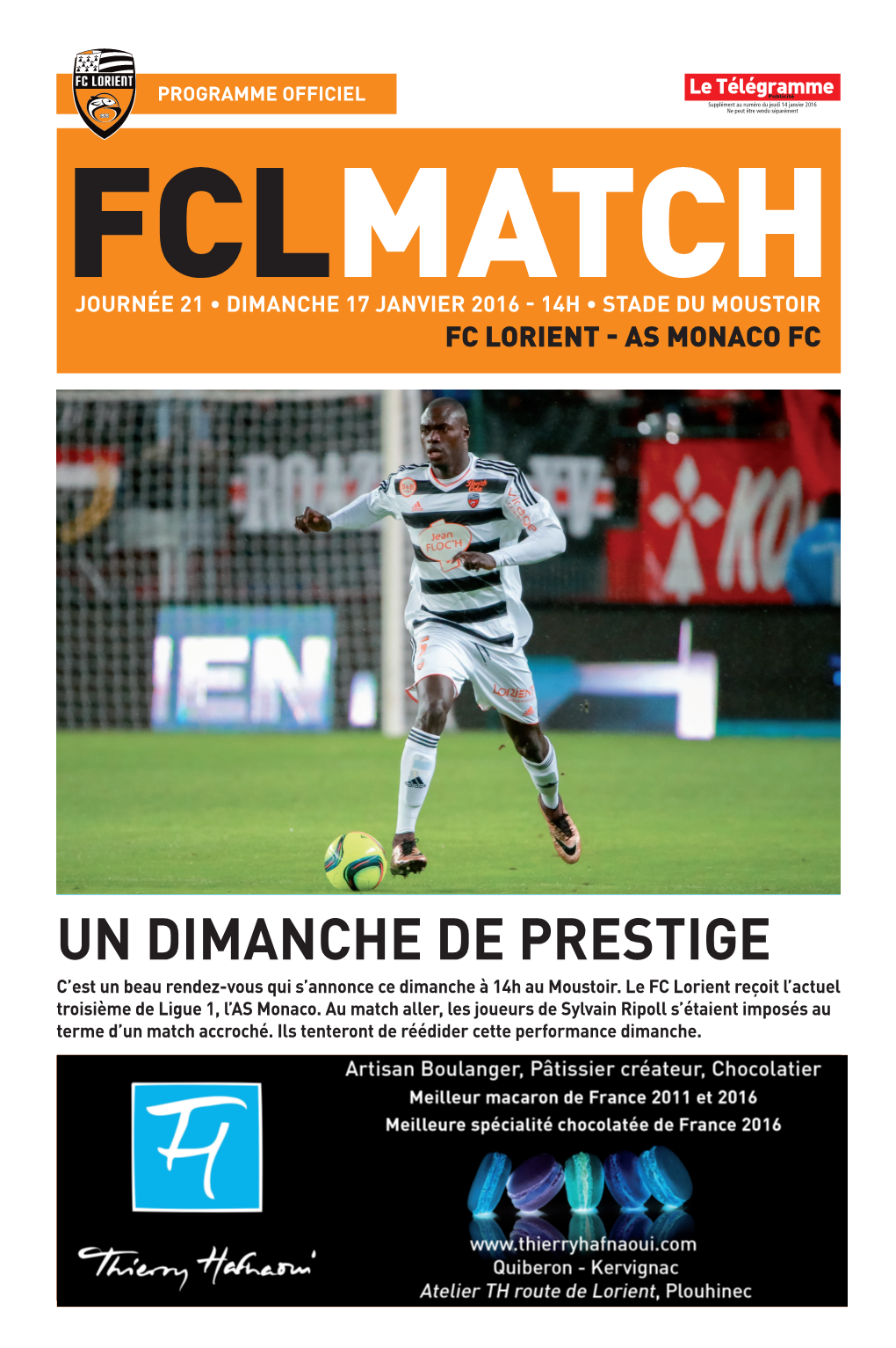 RENDEZ-VOUS OLYMPIQUE Aprèsun Sa Belle DIMANCHE Victoire Face À Lens (1-0), Le FC Delorient Accueille PRESTIGE L’Olympique De Marseille