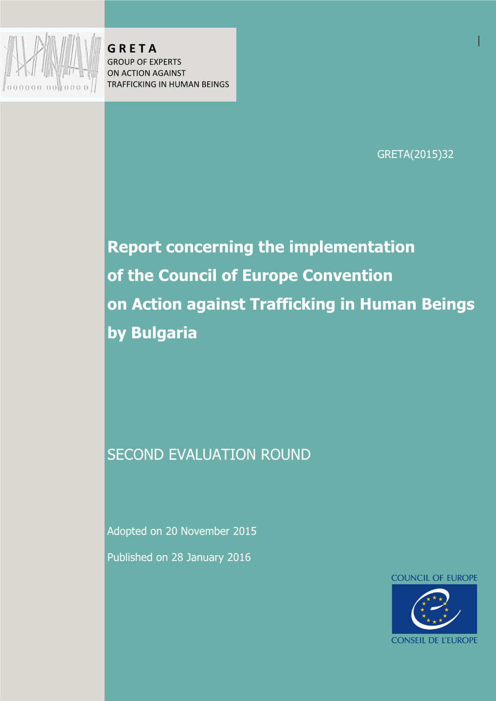 Report Concerning the Implementation of the Council of Europe Convention on Action Against Trafficking in Human Beings by Bulgaria