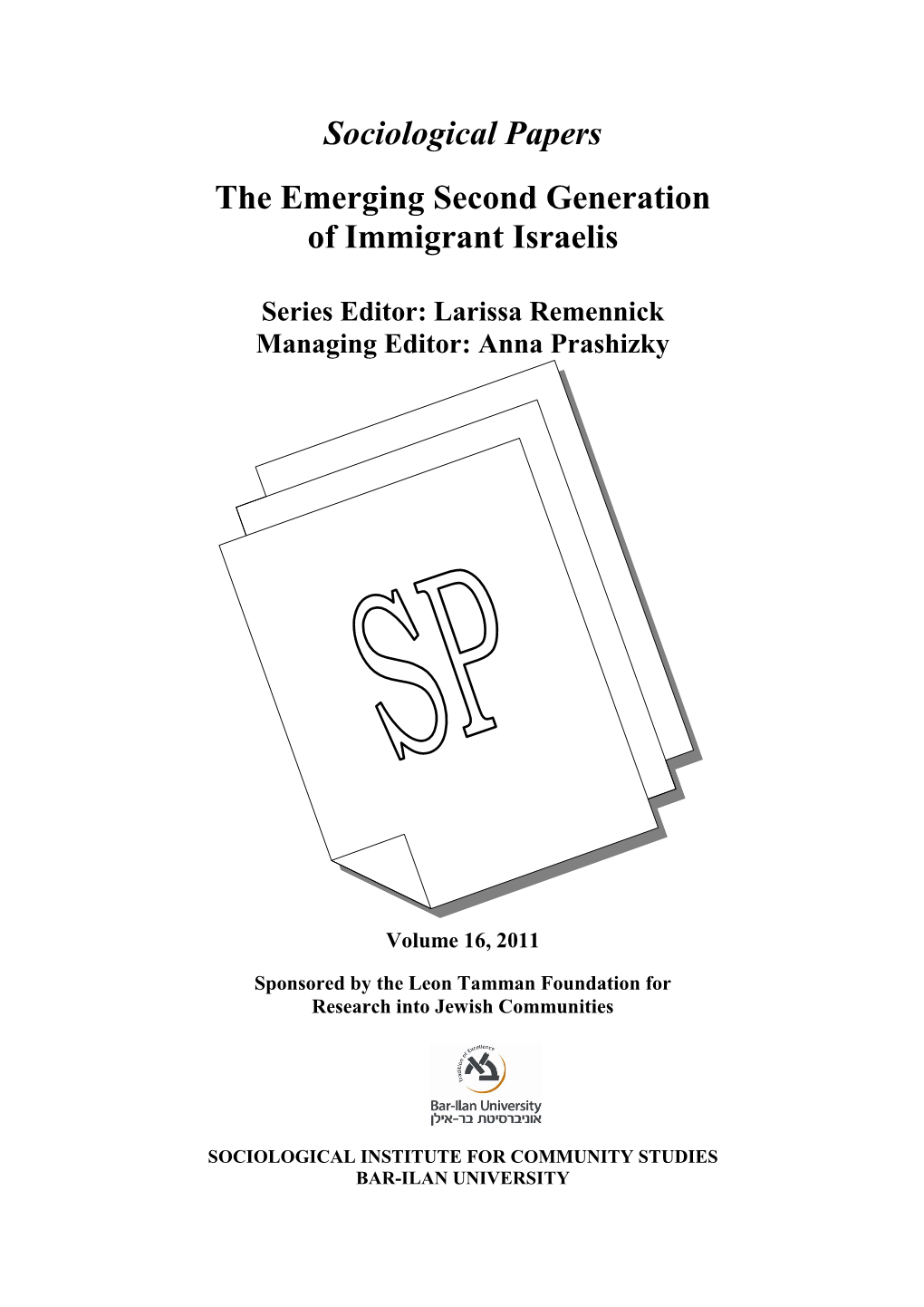 Sociological Papers the Emerging Second Generation of Immigrant Israelis