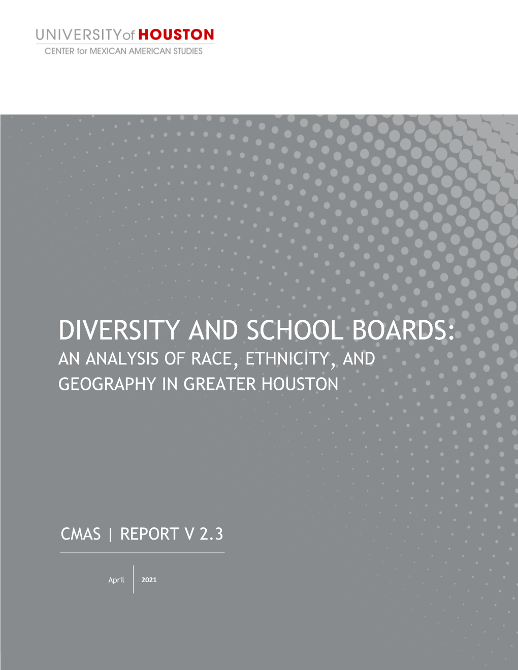 Diversity and School Boards: an Analysis of Race, Ethnicity, and Geography in Greater Houston