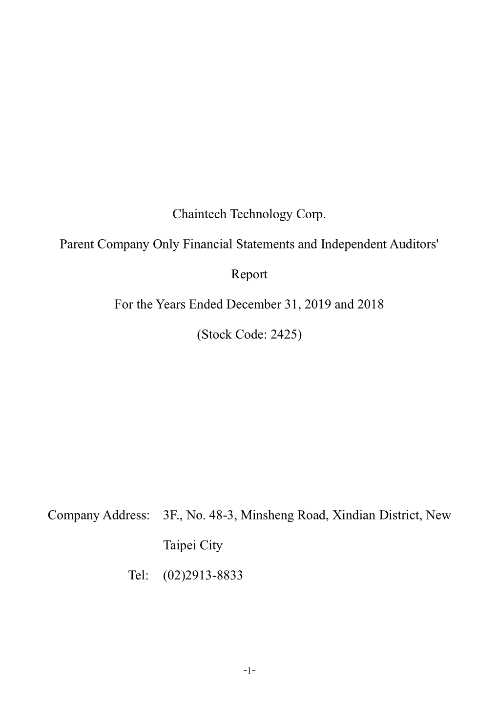 Chaintech Technology Corp. Parent Company Only Financial Statements and Independent Auditors' Report for the Years Ended Decembe