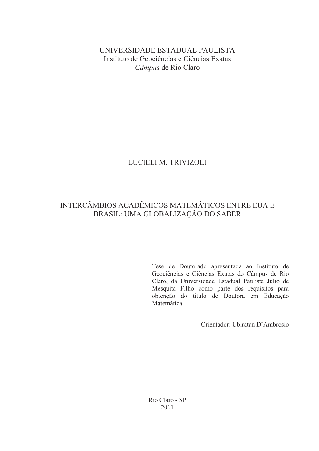 UNIVERSIDADE ESTADUAL PAULISTA Instituto De Geociências E Ciências Exatas Câmpus De Rio Claro