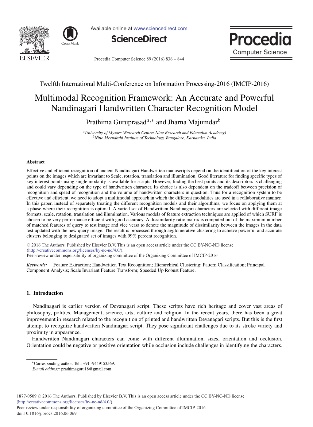 Multimodal Recognition Framework: an Accurate and Powerful Nandinagari Handwritten Character Recognition Model Prathima Guruprasada,∗ and Jharna Majumdarb