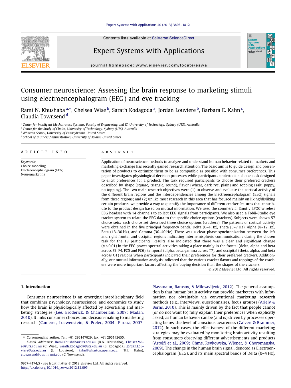 Consumer Neuroscience: Assessing the Brain Response to Marketing Stimuli Using Electroencephalogram (EEG) and Eye Tracking ⇑ Rami N