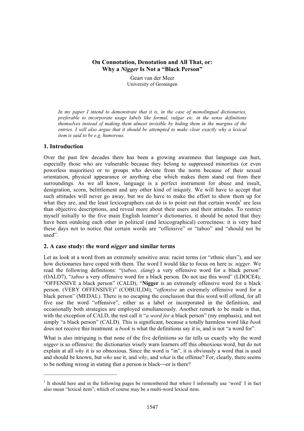 On Connotation, Denotation and All That, Or: Why a Nigger Is Not a “Black Person” Geart Van Der Meer University of Groningen