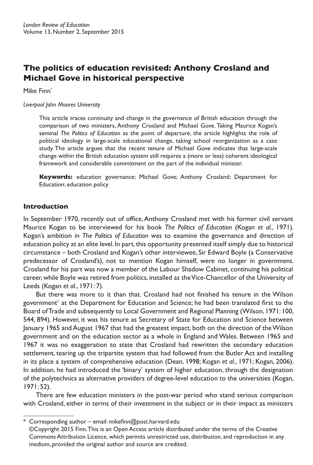 The Politics of Education Revisited: Anthony Crosland and Michael Gove in Historical Perspective Mike Finn*