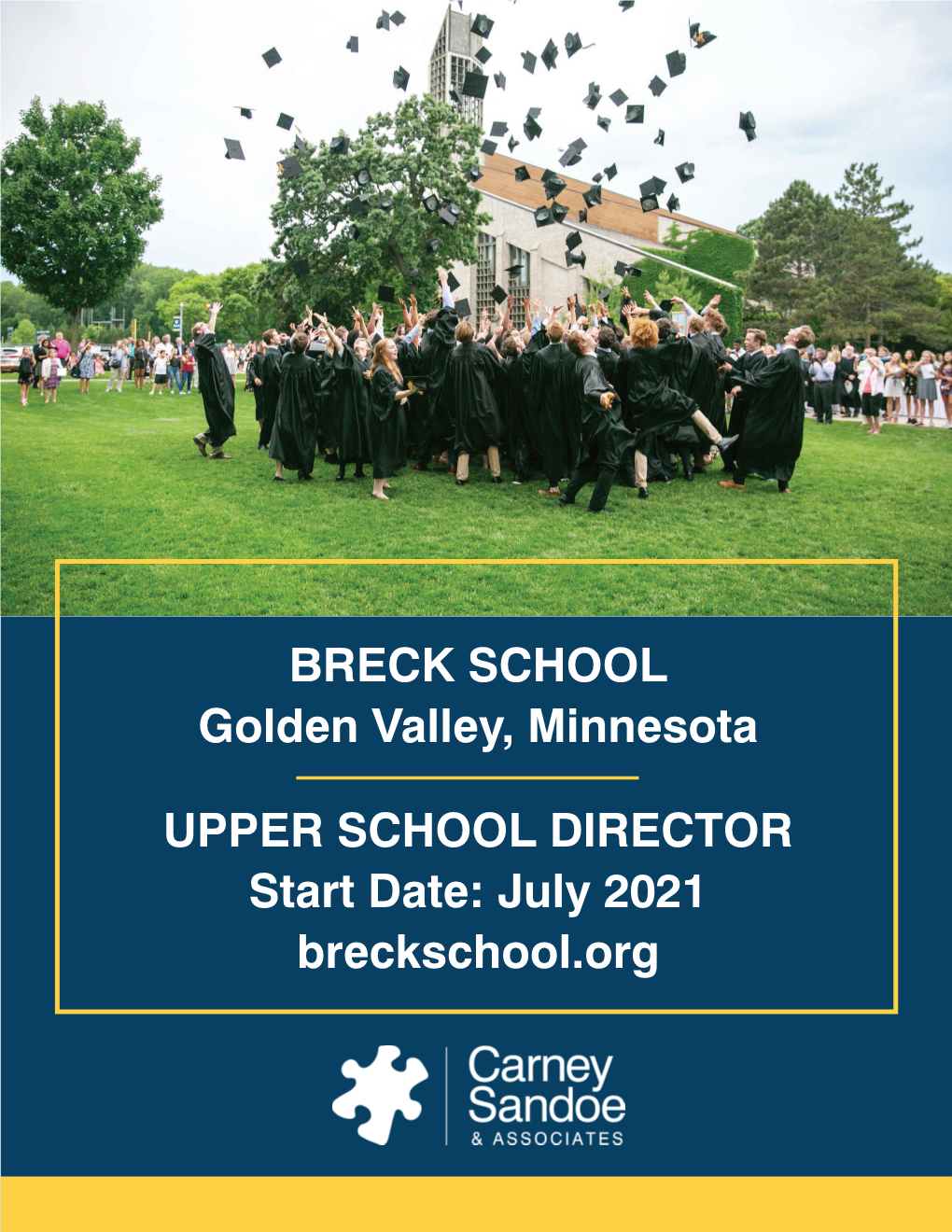 BRECK SCHOOL Golden Valley, Minnesota UPPER SCHOOL DIRECTOR Start Date