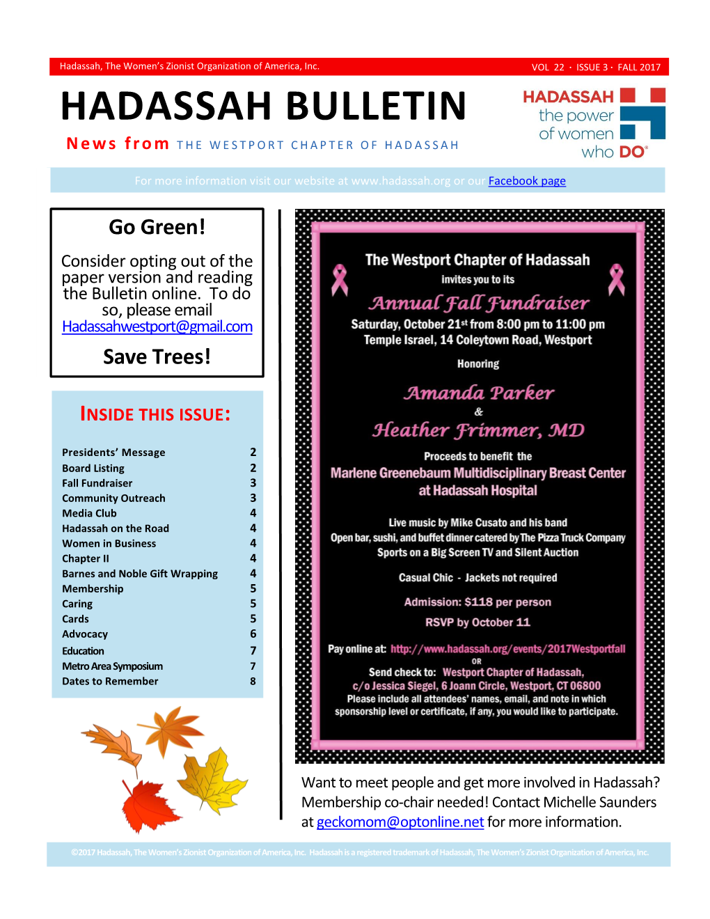 HADASSAH BULLETIN News Fro M the WESTPORT CHAPTER of HADASSAH for More Information Visit Our Website at Or Our Facebook Page Go Green!