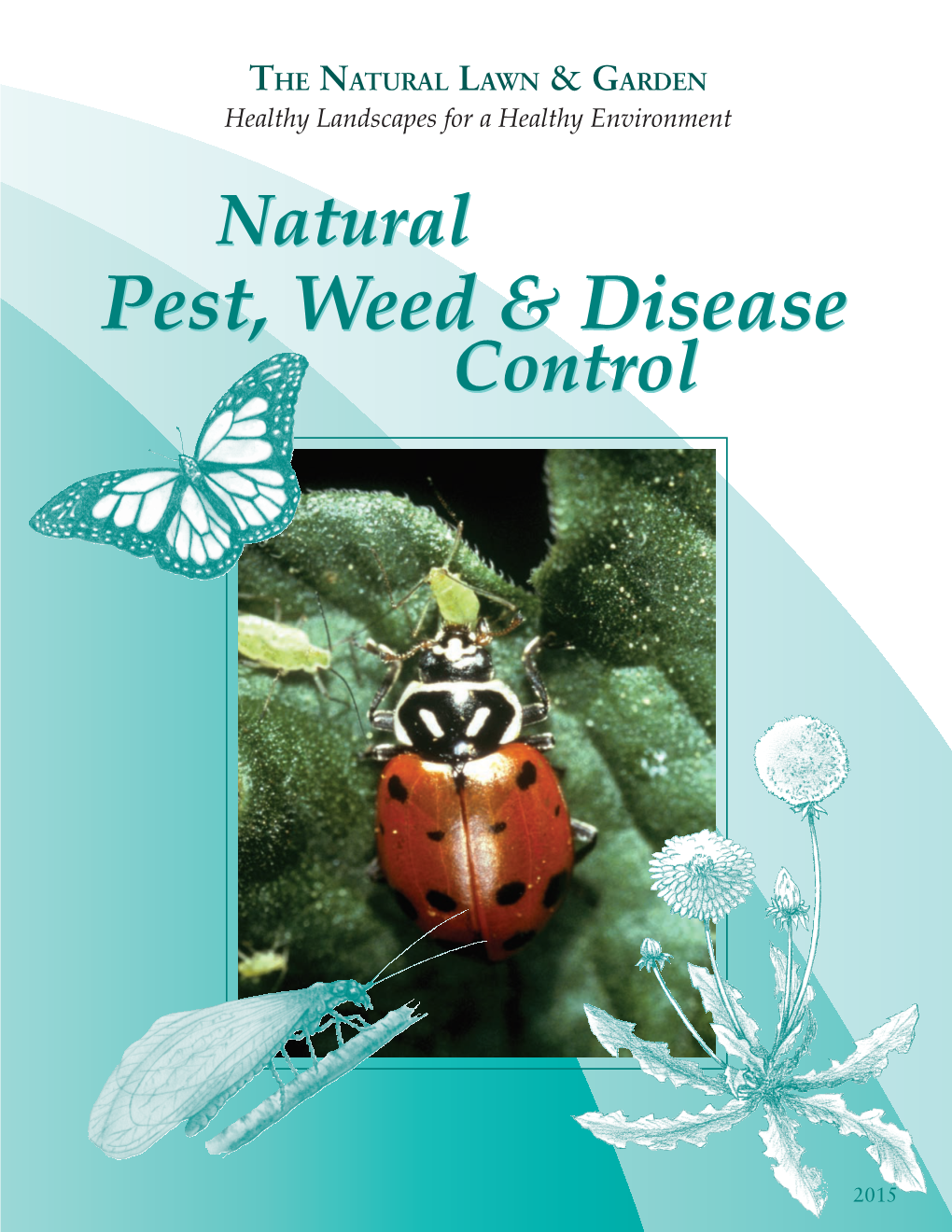 Natural Pest, Weed & Disease Control