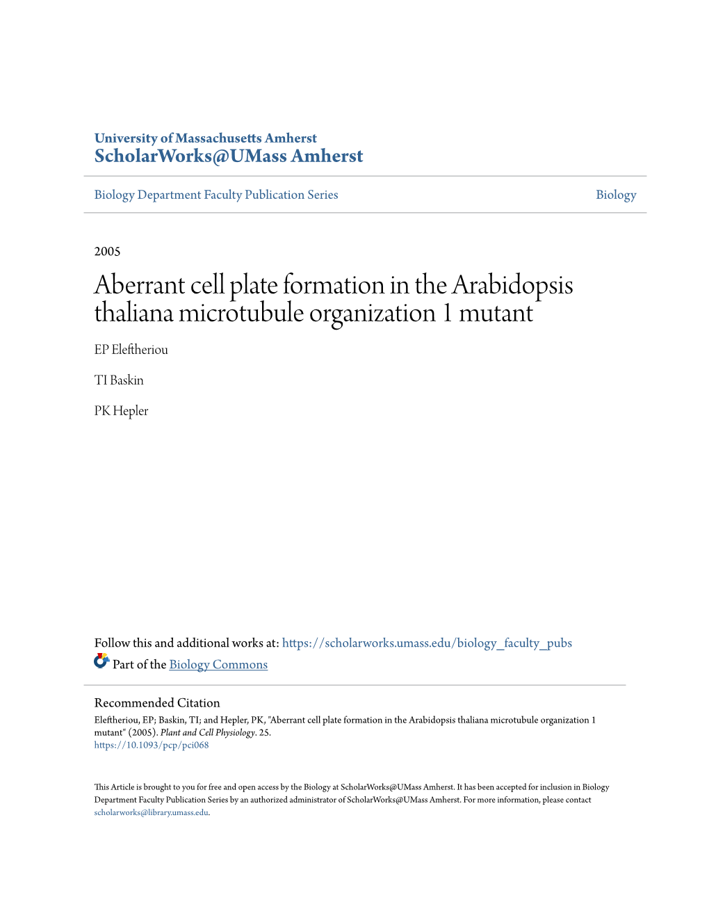 Aberrant Cell Plate Formation in the Arabidopsis Thaliana Microtubule Organization 1 Mutant EP Eleftheriou