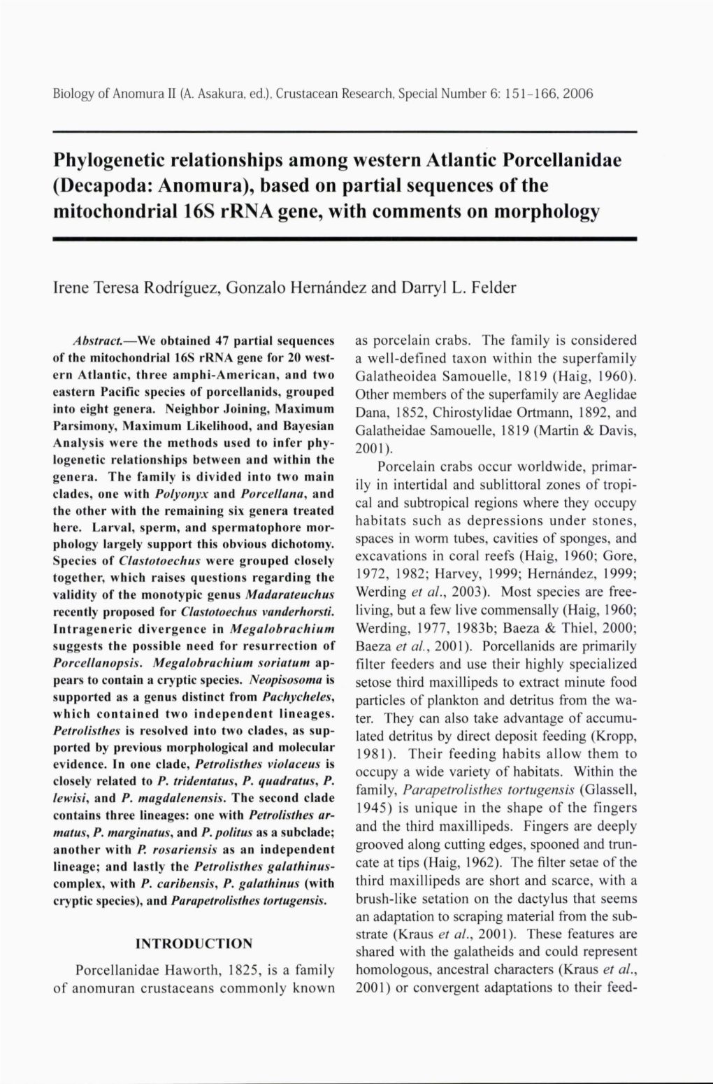 Decapoda: Anomura)，Based on Partial Sequences of the Mitochondrial16s Rrna Gene，With Comments on Morphology