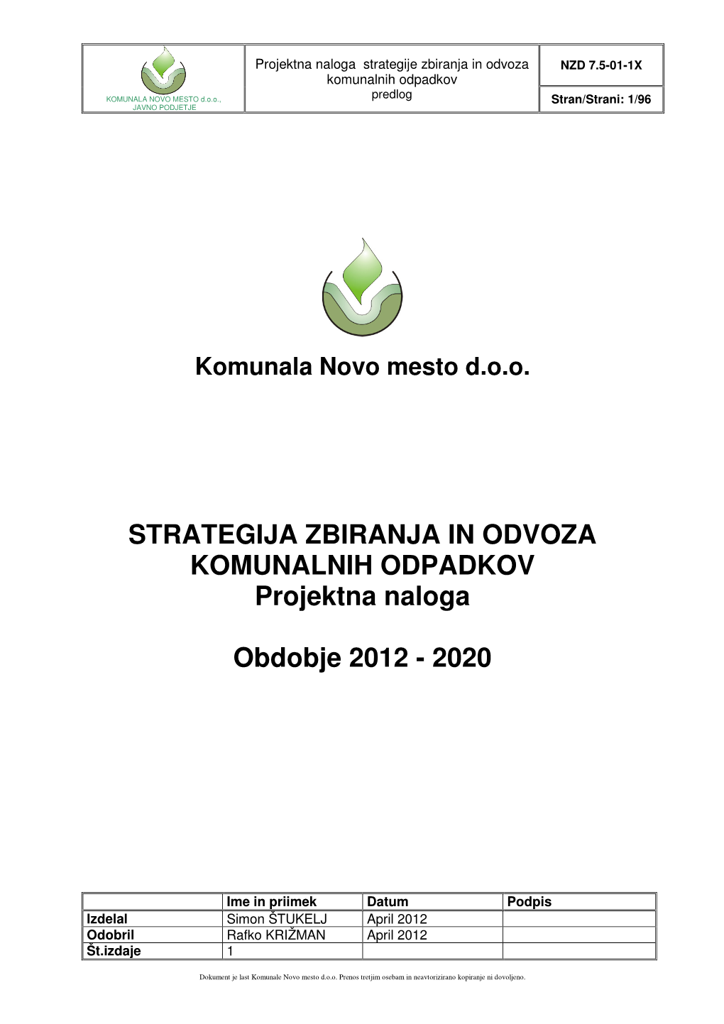 STRATEGIJA ZBIRANJA in ODVOZA KOMUNALNIH ODPADKOV Projektna Naloga