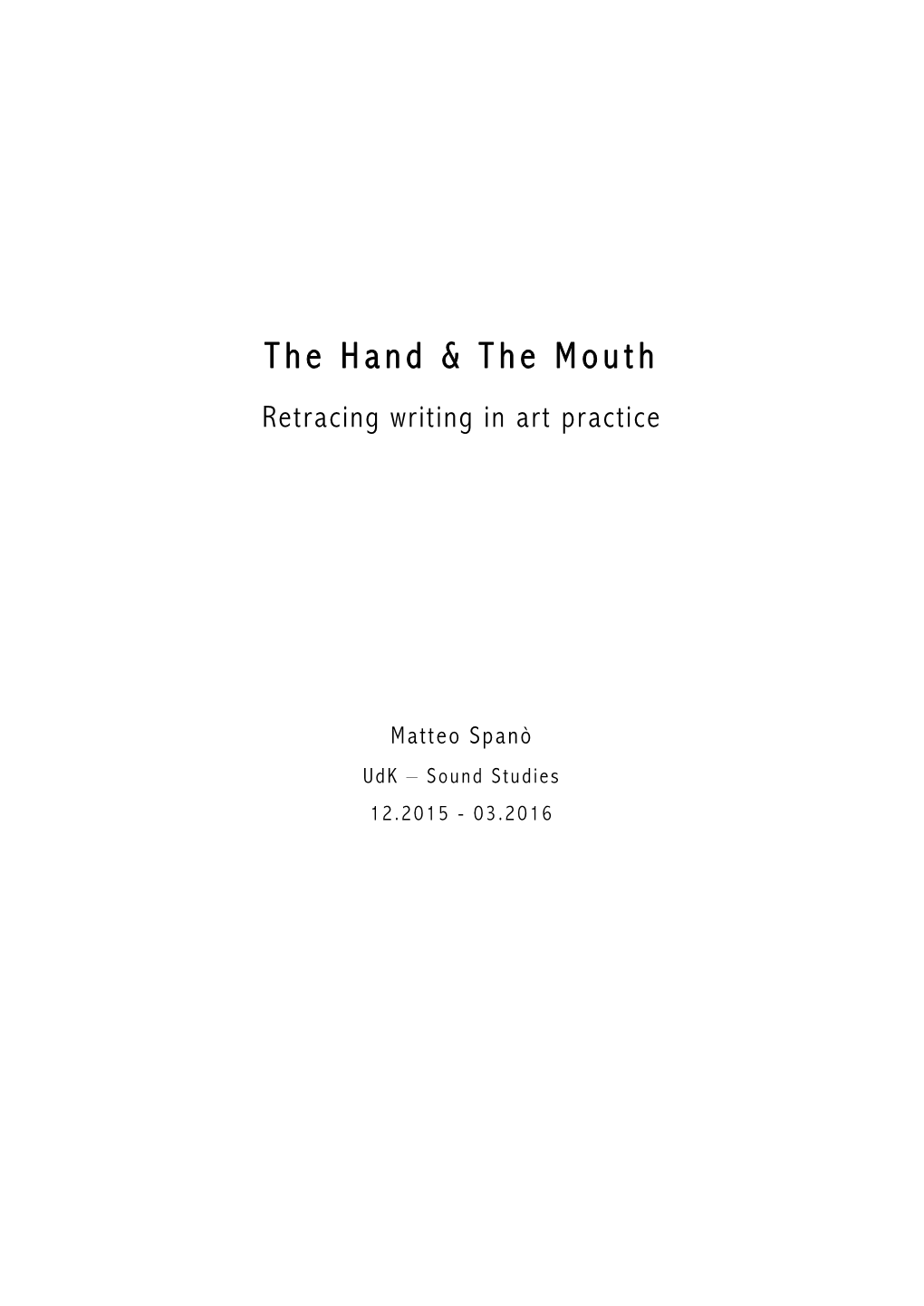 The Hand & the Mouth