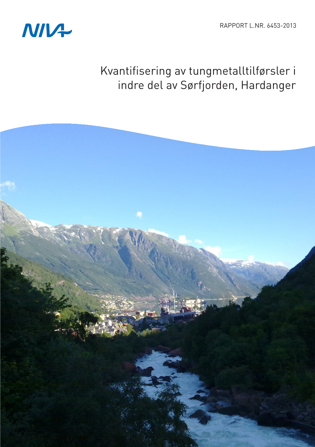 Kvantifisering Av Tungmetalltilførsler I Indre Del Av Sørfjorden, Hardanger