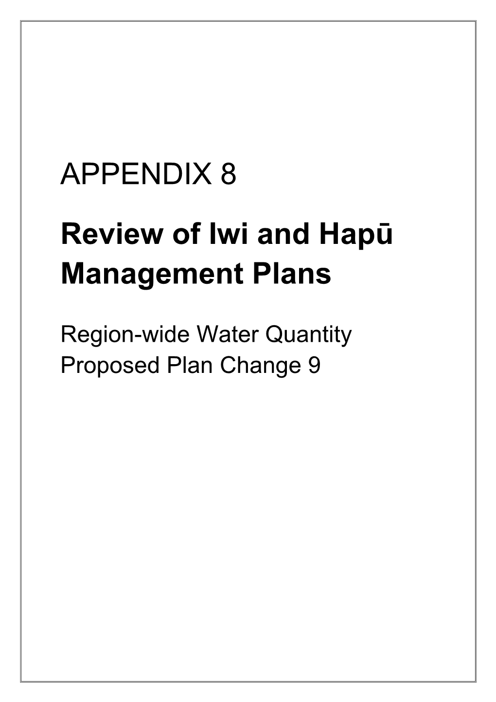 APPENDIX 8 Review of Iwi and Hapū Management Plans